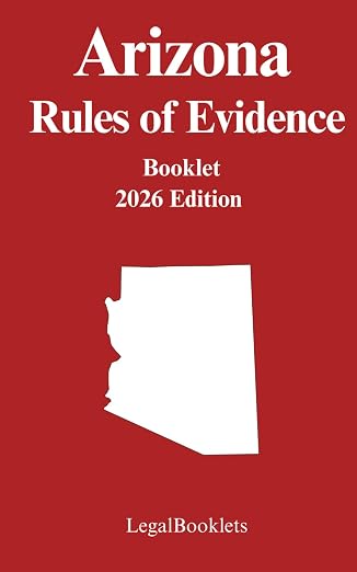 Arizona Rules of Evidence (2026 Edition) booklet cover