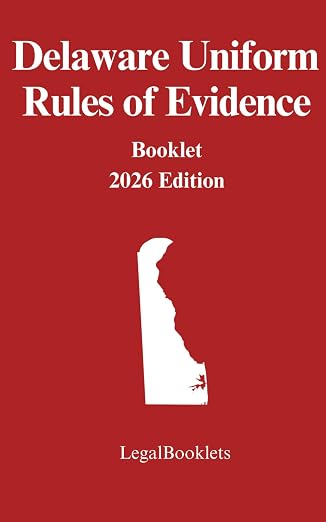 Delaware Rules of Evidence (2026 Edition) booklet cover