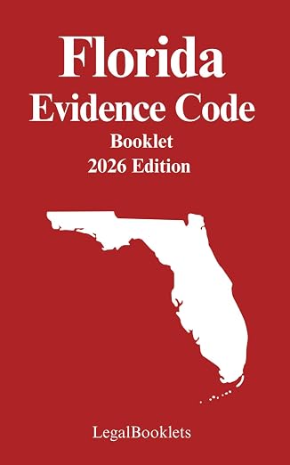 Florida Evidence Code (2026 Edition) booklet cover