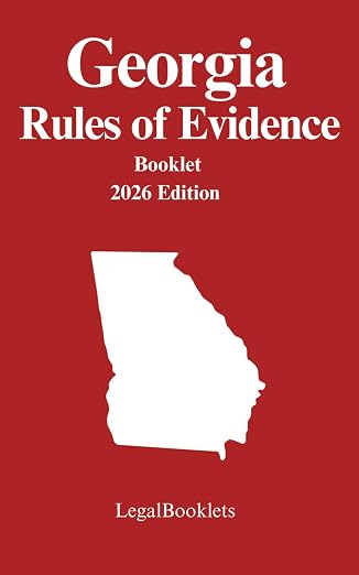 Georgia Rules of Evidence (2026 Edition) booklet cover