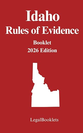Idaho Rules of Evidence (2026 Edition) booklet cover