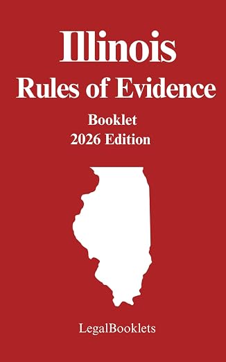 Illinois Rules of Evidence (2026 Edition) booklet cover