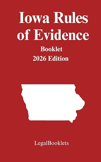 Iowa Rules of Evidence (2026 Edition) booklet cover
