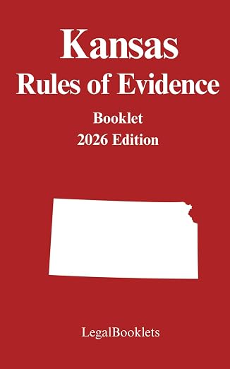 Kansas Rules of Evidence (2026 Edition) booklet cover