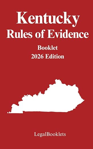 Kentucky Rules of Evidence (2026 Edition) booklet cover