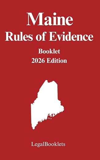 Maine Rules of Evidence (2026 Edition) booklet cover