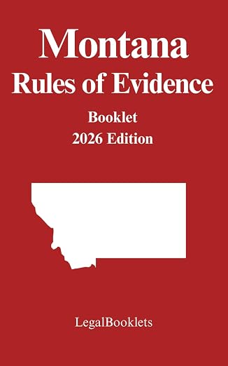 Montana Rules of Evidence (2026 Edition) booklet cover
