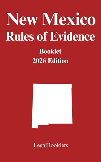 New Mexico Rules of Evidence (2026 Edition) booklet cover