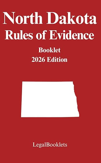 North Dakota Rules of Evidence (2026 Edition) booklet cover