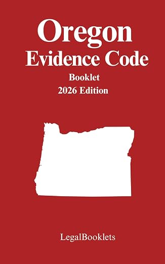 Oregon Evidence Code (2026 Edition) booklet cover