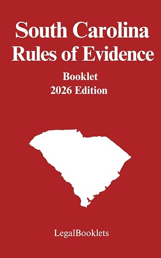 South Carolina Rules of Evidence (2026 Edition) booklet cover
