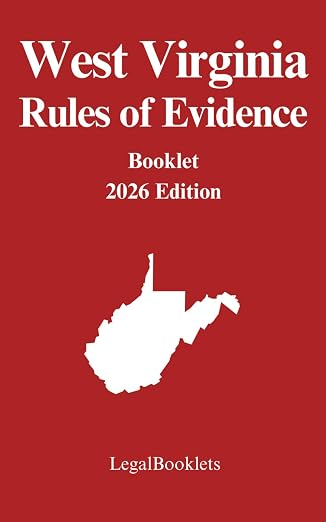 West Virginia Rules of Evidence (2026 Edition) booklet cover