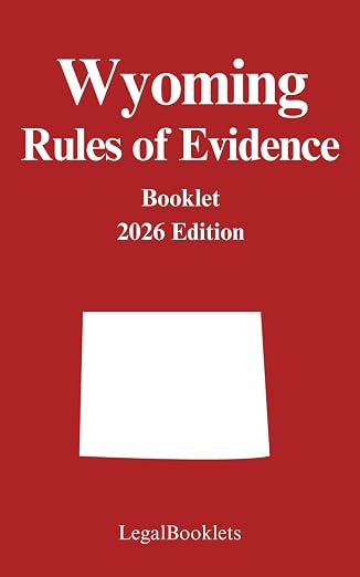 Wyoming Rules of Evidence (2026 Edition) booklet cover